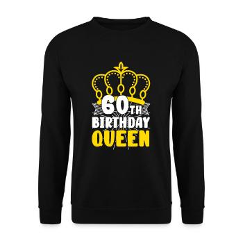 60th Birthday Queen Königin Krone Rund Geburtstag - Unisex Pullover - Schwarz - Vorne - Alina (178cm) & Michal (187cm)