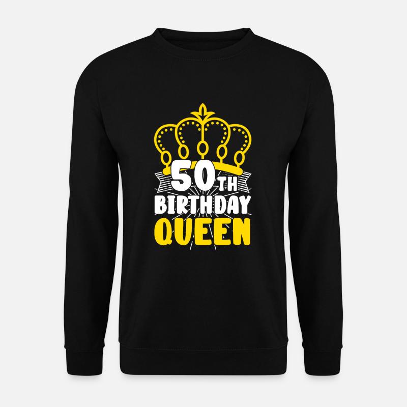 50th Birthday Queen Königin Krone Rund Geburtstag - Unisex Pullover - Schwarz