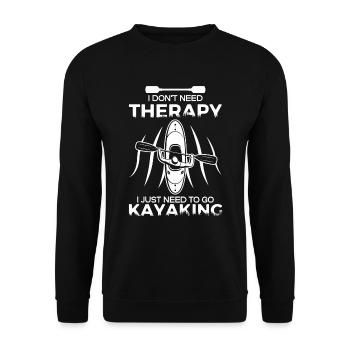 Kayak No Therapy Kayaking Kayaking Kayaker Gift - Unisex Sweatshirt - black - Front - Alina (178cm) & Michal (187cm)