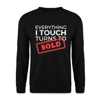 Everything I Touch Turns To Sold Real Estate - Unisex Sweatshirt - black - Front - Alina (178cm) & Michal (187cm)