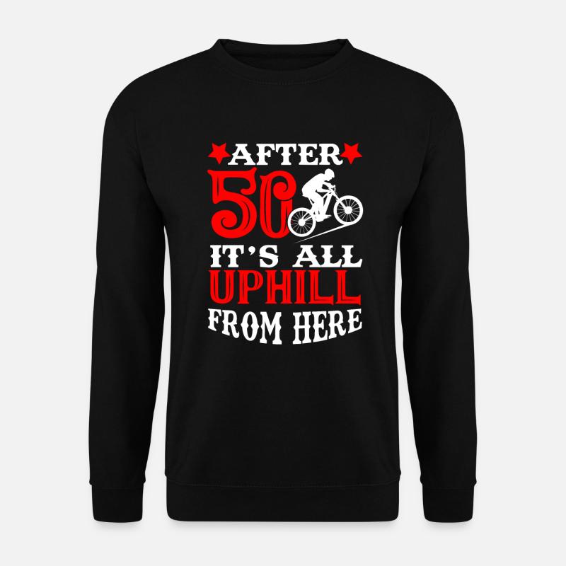 Fahrrad 50 50er Uphill Geburtstag Fahrradfahrer - Unisex Pullover - Schwarz