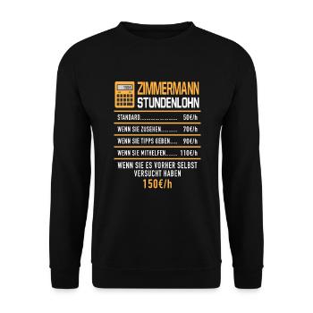 Zimmermann Stundenlohn Stundensatz Zimmerei - Unisex Pullover - Schwarz - Vorne - Alina (178cm) & Michal (187cm)