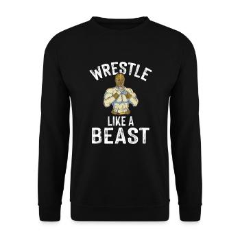 Wrestle Like A Beast Ringer Kampfkunst Pro Wrestle - Unisex Pullover - Schwarz - Vorne - Alina (178cm) & Michal (187cm)