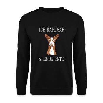 Ich Kam Sah Und Ignorierte Lustiger Hund Sarkasmus - Unisex Pullover - Schwarz - Vorne - Alina (178cm) & Michal (187cm)