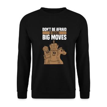 Schach Schachspieler Weisheit Afraid Of Big Moves - Unisex Pullover - Schwarz - Vorne - Alina (178cm) & Michal (187cm)