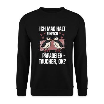 Ich Mag Halt Einfach Papageientaucher Ok Puffin - Unisex Pullover - Schwarz - Vorne - Alina (178cm) & Michal (187cm)