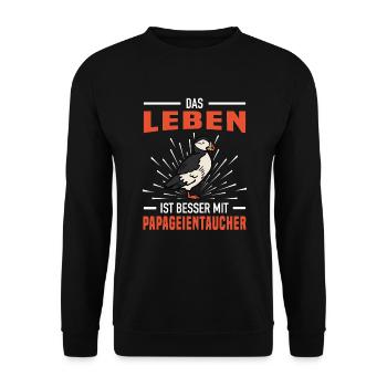 Das Leben Ist Besser Mit Papageientaucher Puffin - Unisex Pullover - Schwarz - Vorne - Alina (178cm) & Michal (187cm)