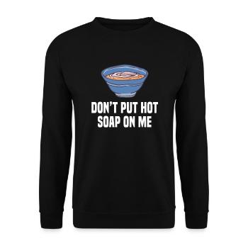 Ne mettez pas de soupe chaude sur moi Soupes Plats Cuisiner - Sweat-shirt Unisexe - noir - Devant - Alina (178cm) & Michal (187cm)