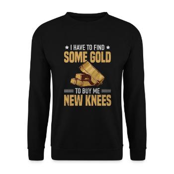 Gold Finder Gold Digger Buy New Knee Treasure Hunter - Unisex Sweatshirt - black - Front - Alina (178cm) & Michal (187cm)