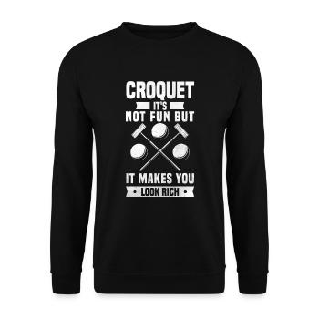 Croquet Not Fun Makes Look Rich Croquet Game Sport - Unisex Sweatshirt - black - Front - Alina (178cm) & Michal (187cm)