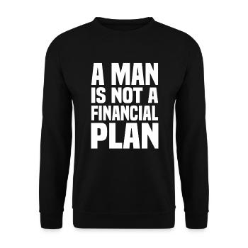Unternehmer Unabhängig Man Not A Financial Plan - Unisex Pullover - Schwarz - Vorne - Alina (178cm) & Michal (187cm)