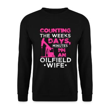 Count Weeks Days Minutes Oil Worker Wife - Unisex Sweatshirt - black - Front - Alina (178cm) & Michal (187cm)