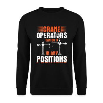 Crane operators do it every position Crane trucks - Unisex Sweatshirt - black - Front - Alina (178cm) & Michal (187cm)