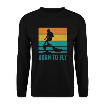 Born To Fly - Fun Flyboarder Water Sports - Unisex Sweatshirt - black - Front - Alina (178cm) & Michal (187cm)