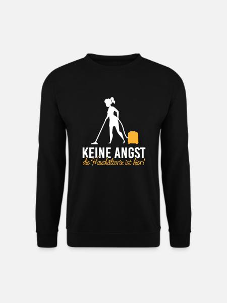 Keine Angst Haushälterin Hier Raumpflege Putzen - Unisex Pullover - Schwarz