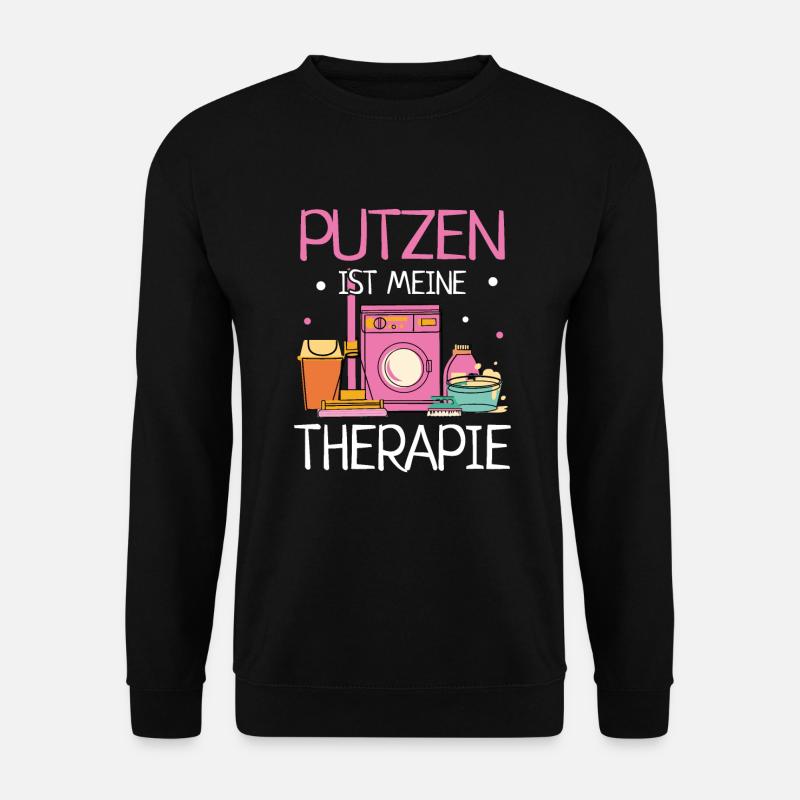 Putzen Meine Therapie Haushalt Reinigungskraft - Unisex Pullover - Schwarz