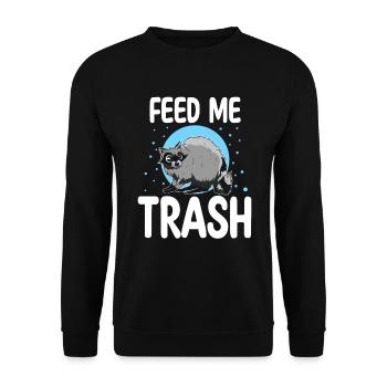 Feed Me Trash Funny Opossum Raccoon Gift - Unisex Sweatshirt - black - Front - Alina (178cm) & Michal (187cm)