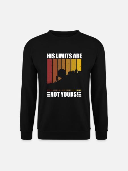 His Limits Are Not Yours Alltags Motivation - Unisex Pullover - Schwarz