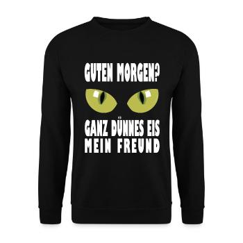 Guten morgen Spruch Lustig Geschenk dünnes Eis - Unisex Pullover - Schwarz - Vorne - Alina (178cm) & Michal (187cm)