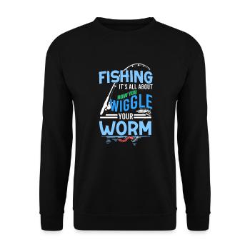 Angler Wisdom Fishing All About Wiggle Your Worm - Unisex Sweatshirt - black - Front - Alina (178cm) & Michal (187cm)