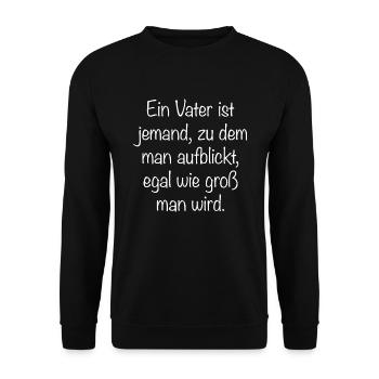 Vater Mein Idol, Papa Aufblicken Sohn Tochter - Unisex Pullover - Schwarz - Vorne - Alina (178cm) & Michal (187cm)
