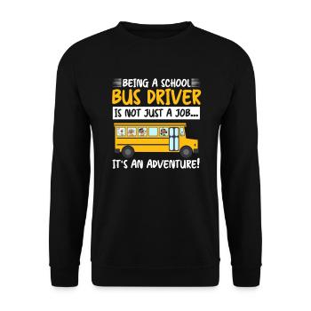 School Bus Driver Job Adventure Busfahrer Autobus - Unisex Pullover - Schwarz - Vorne - Alina (178cm) & Michal (187cm)