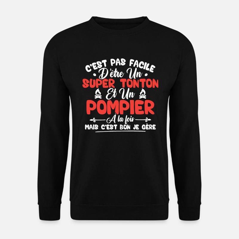 Super tonton et Pompier - Sweat-shirt Unisexe - noir