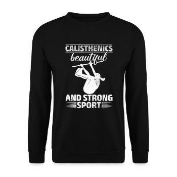 Calisthenics Beautiful And Strong Sport Gift - Unisex Sweatshirt - black - Front - Alina (178cm) & Michal (187cm)
