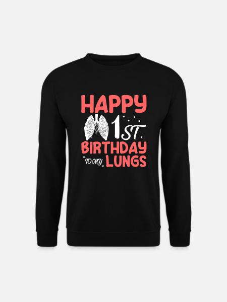 Tillykke med 1 års fødselsdag til min lungedonor lunge - Unisex sweater - sort