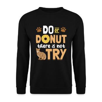 Do Or Donut Lustiges Katzen Bengal Wortspiel - Unisex Pullover - Schwarz - Vorne - Alina (178cm) & Michal (187cm)