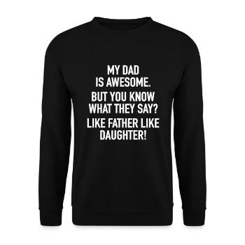 Father & Daughter Offspring Toddler Daughters - Unisex Sweatshirt - black - Front - Alina (178cm) & Michal (187cm)