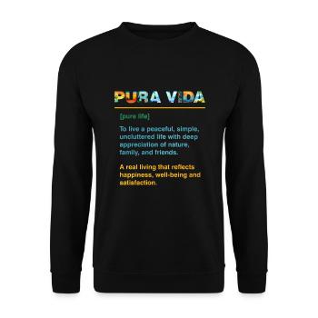 Pura Vida Definition Lebensweisheit Zentralamerika - Unisex Pullover - Schwarz - Vorne - Alina (178cm) & Michal (187cm)