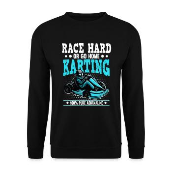 Courir dur ou rentrer à la maison Karting Pure Adrénaline - Sweat-shirt Unisexe - noir - Devant - Alina (178cm) & Michal (187cm)