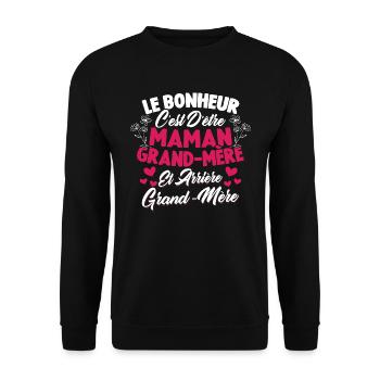 Le bonheur c'est d'être maman et grand mère - Sweat-shirt Unisexe - noir - Devant - Alina (178cm) & Michal (187cm)