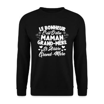 Le bonheur c'est d'être maman et grand mère - Sweat-shirt Unisexe - noir - Devant - Alina (178cm) & Michal (187cm)