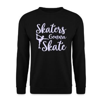 Skating Skates Gonna Skate - Unisex Pullover - Schwarz - Vorne - Alina (178cm) & Michal (187cm)