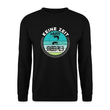 Keine Zeit muss Krabben pulen Nordsee Norddeutsch - Unisex Pullover - Schwarz - Vorne - Alina (178cm) & Michal (187cm)