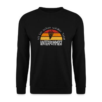 Ich bin schon wieder Total Unterpommest Pommes - Unisex Pullover - Schwarz - Vorne - Alina (178cm) & Michal (187cm)