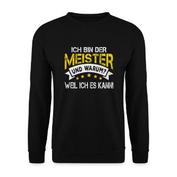Ich bin der Meister Handwerker Meister Outfit - Unisex Pullover - Schwarz - Vorne - Alina (178cm) & Michal (187cm)