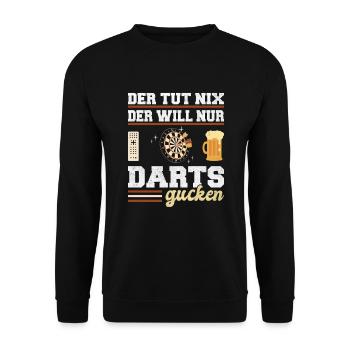 Der will nur Darts gucken Dartspieler Dartsport - Unisex Pullover - Schwarz - Vorne - Alina (178cm) & Michal (187cm)