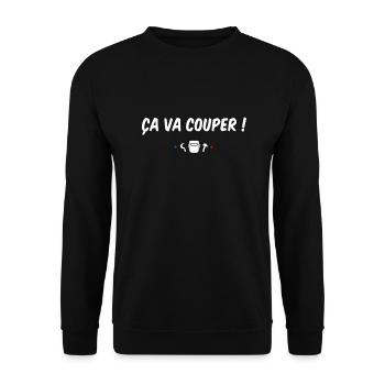 Ca va couper ! Réplique culte - French touch - Sweat-shirt Unisexe - noir - Devant - Alina (178cm) & Michal (187cm)