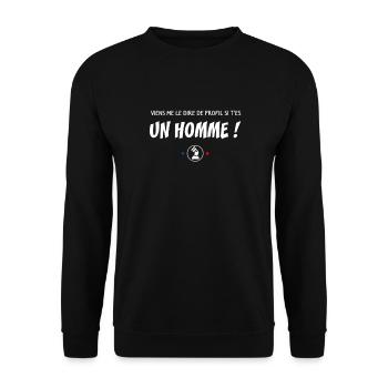 Viens me le dire de profil si t'es un homme ! - Sweat-shirt Unisexe - noir - Devant - Alina (178cm) & Michal (187cm)