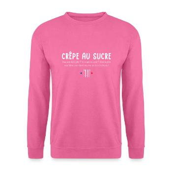 Vous avez de la pâte ? Vous avez du sucre ? - Sweat-shirt Unisexe - rose - Devant