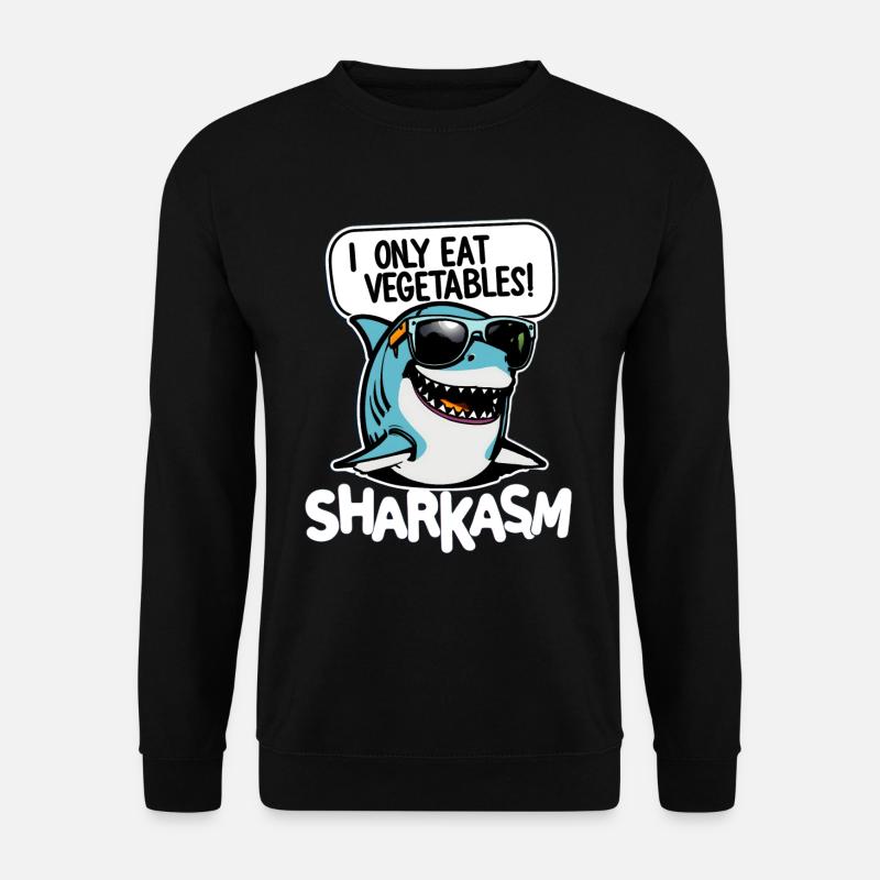 Funny Sarcastic Shark Pun Sharkasm - Unisex Sweatshirt - black