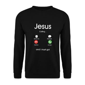 Jesus is calling and I must go - Unisex Sweatshirt - black - Front - Alina (178cm) & Michal (187cm)