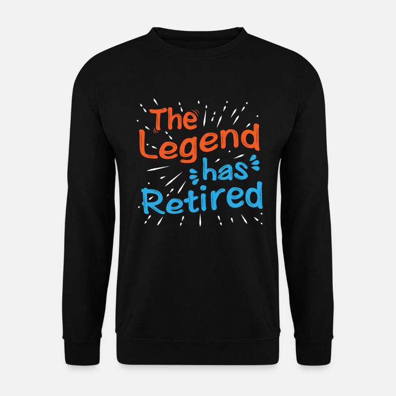 Retirement Legend - Unisex Sweatshirt - black