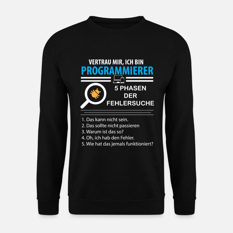 Vertrau mir ich bin Programmierer Nerd Geek - Unisex Pullover - Schwarz