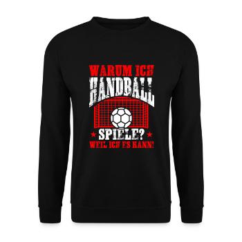 Warum ich Handball spiele weil ich es kann - Unisex Pullover - Schwarz - Vorne - Alina (178cm) & Michal (187cm)