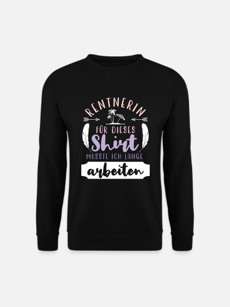 rente abschied kollegin Rentnerin Ruhestand - Unisex Pullover - Schwarz