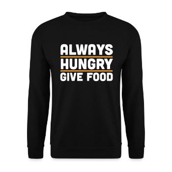 Funny Hungry Shirt - Always Hungry Gift - Unisex Sweatshirt - black - Front - Alina (178cm) & Michal (187cm)